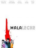 Photo : Mala Leche