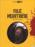 Photo : Folie meurtrière