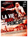 Photo : La Vie sans principe Photo : La Vie sans principe