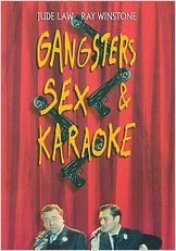 Gangsters, Sex & Karaoke Gangsters, Sex & Karaoke