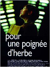Pour une poignée d'herbe Pour une poignée d'herbe