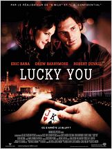 Lucky You (2007) Lucky You (2007)