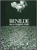Benilde ou la vierge mère Benilde ou la vierge mère
