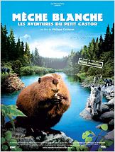 Mèche Blanche, les aventures du petit castor