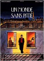 Un monde sans pitié Un monde sans pitié