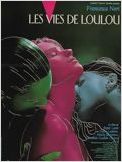 Les vies de Loulou Les vies de Loulou