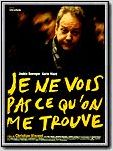 Je ne vois pas ce qu'on me trouve Je ne vois pas ce qu'on me trouve