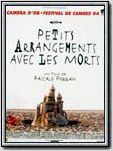 Petits arrangements avec les morts Petits arrangements avec les morts