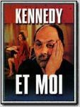 Kennedy et moi Kennedy et moi