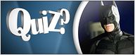 Quiz ciné - le Batman de Nolan