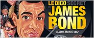 Shopping Ciné : "Le Dico Secret James Bond"