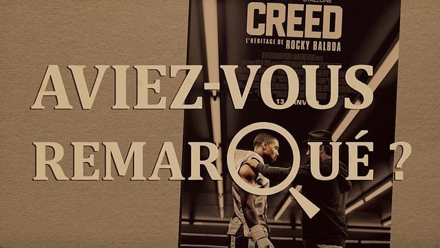 Aviez-vous remarqué ? Creed