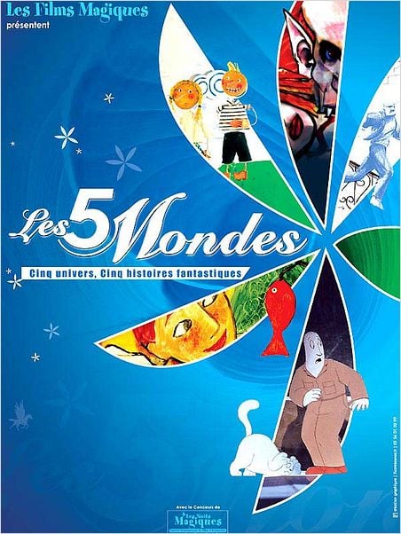 Les 5 mondes : affiche Daniel Greaves, Marie Paccou, Vincent Bierrewaerts, William Henne, Zoltan Horvath