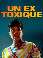 poster de Un ex toxique