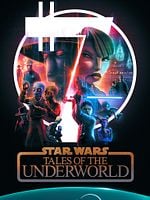 image de Star Wars: Tales Of The Underworld