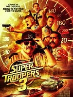 poster de Super Troopers 3