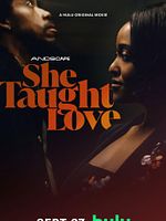 poster de She Taught Love
