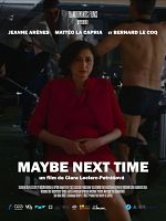 poster de Maybe Next Time