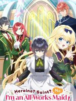 image de Heroine ? Saint ? No, I'm an All-Works Maid (And Proud of It) !