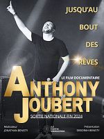 poster de Jusqu'au bout des rêves « Anthony Joubert »