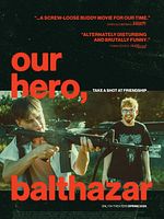 poster de Our Hero, Balthazar