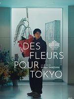 poster de Des Fleurs pour Tokyo