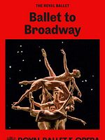 poster de Ballet to Broadway (The Royal Ballet)