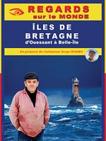 poster de Regards Sur le Monde : Iles de Bretagne