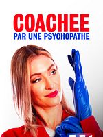 poster de Coachée par une psychopathe