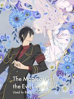 image de The Magical Girl and the Evil Lieutenant Used to Be Archenemies