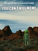 poster de You Can't Kill Meme
