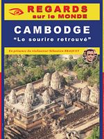 poster de Regards sur le monde : Cambodge, Le sourire retrouvé
