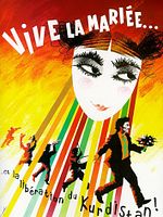 poster de Vive la mariée... et la libération du Kurdistan