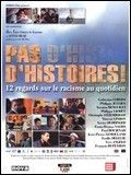 poster de Pas d'histoires ! 12 regards sur le racisme au quotidien