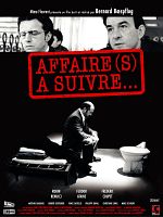 poster de Affaire(s) à suivre...