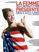 poster de La Femme qui croyait être Président des Etats-Unis