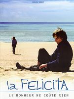 poster de La Felicita, le bonheur ne coûte rien