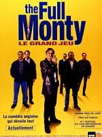 The Full Monty / Le Grand jeu