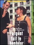 L'Argent Fait le Bonheur