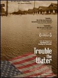 poster de Trouble the Water