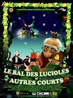 poster de Le Bal des lucioles & autres courts