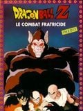 Dragon Ball Z : Le Combat fratricide