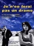 poster de Je n'en ferai pas un drame
