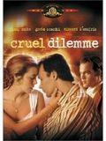 poster de Cruel Dilemme