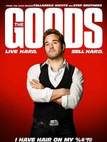 poster de The Goods: Live Hard, Sell Hard