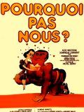 poster de Pourquoi pas nous ?