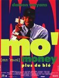 poster de Mo' Money, plus de Blé