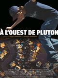 poster de A l'Ouest de Pluton