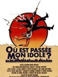 poster de Où est passée mon idole ?