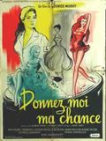poster de Donnez-moi ma chance